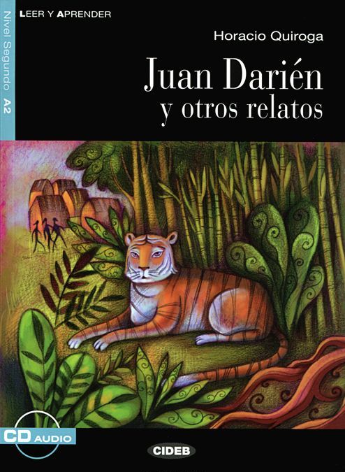 

Juan Darien y otros relatos: Nivel Segundo A2 (+ CD)