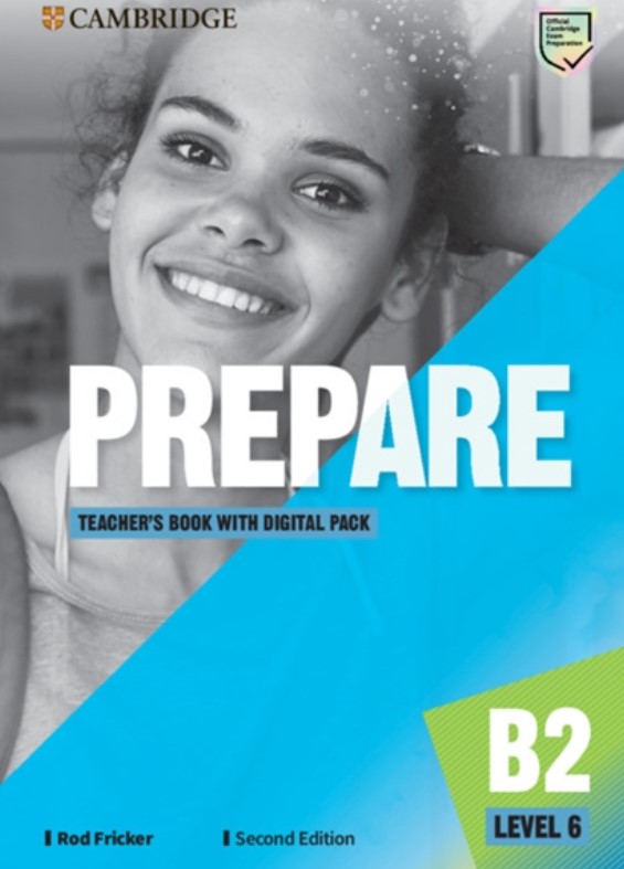

Prepare. Level 6. Teacher`s Book with Digital Pack
