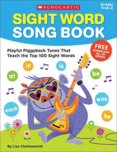 

Sight Word Song Book. Playful Piggyback Tunes That Teach the Top 100 Sight Words