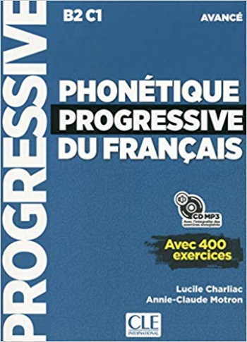 

Phonetique Progressive Du Francais Avance (+ CD-ROM)