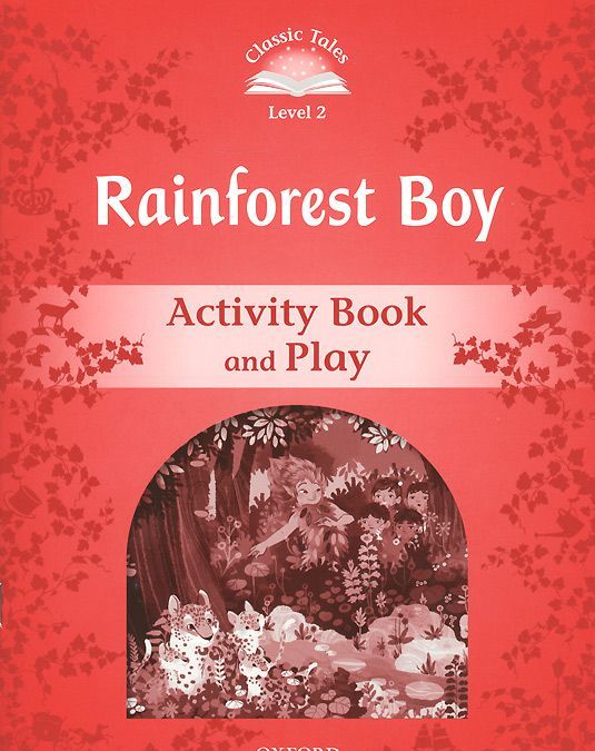 

Rainforest Boy: Activity Book and Play: Level 2