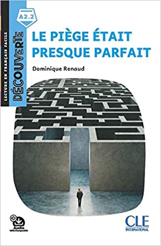 

Le Piege Etait Presque Parfait + Audio telechargeable