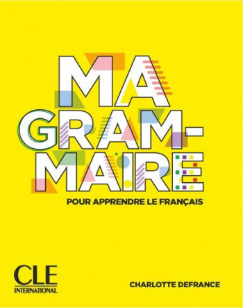 

Ma Grammaire pour Apprendre le Francais A1-A2-B1-B2 + WEB
