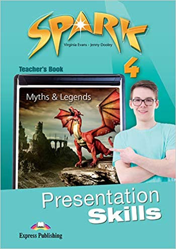 

Spark 4 - Presentation Skills. Teacher`s Book