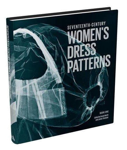 

Seventeenth-Century Women`s Dress Patterns: Book 1