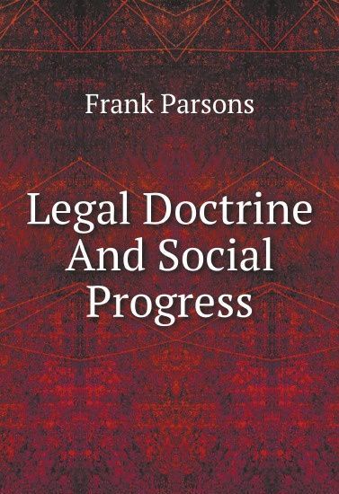 

Legal Doctrine And Social Progress