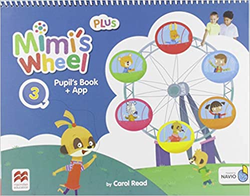 

Mimi`s Wheel Level 3 Pupil`s Book Plus with Navio App