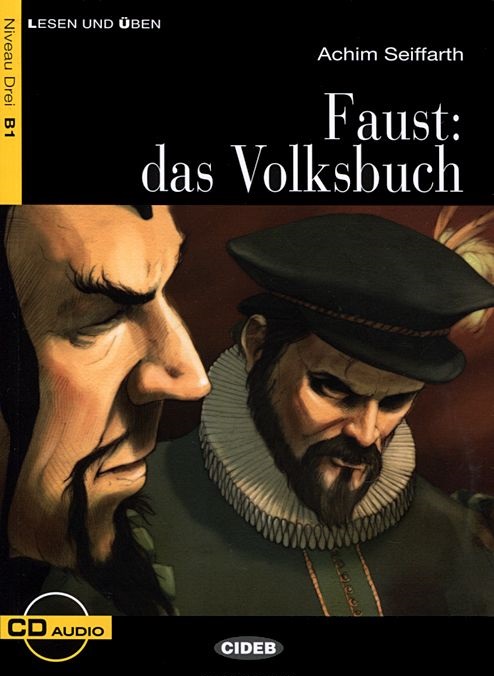 

Faust: Das Volksbuch: Niveau Drei B1 (+ CD)