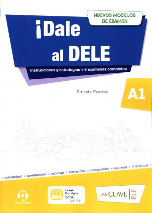 

Dale al DELE! A1 + Audio descargable. Nuevos modelos de examen