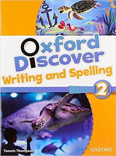 

Oxford Discover 2: Writing and Spelling