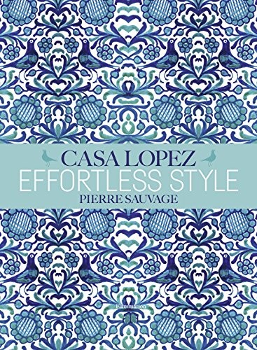 

Effortless Style. Casa Lopez