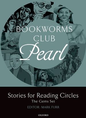 

Bookworms Club Pearl: Stories for Reading Circles: Stages 2 and 3