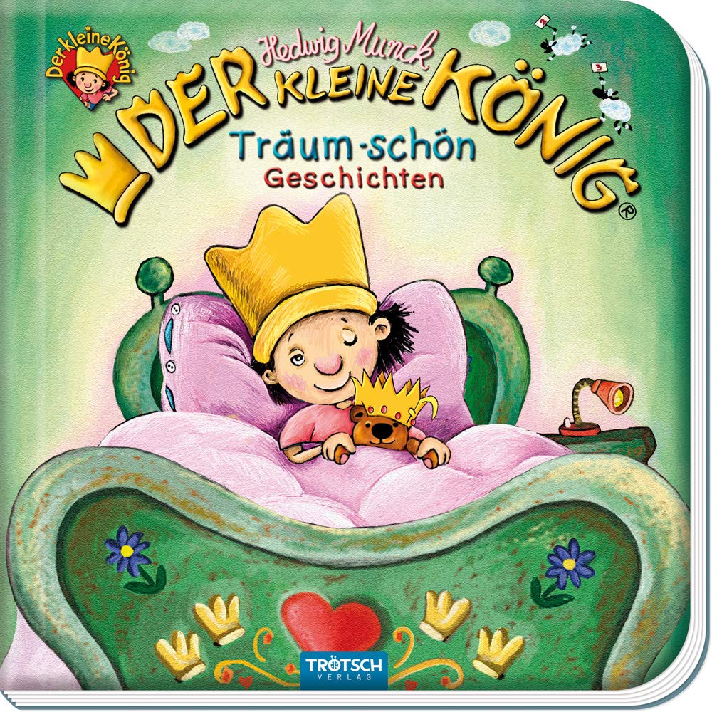 

Trotsch Der kleine Konig Traum Schon Geschichten Vorlesebuch