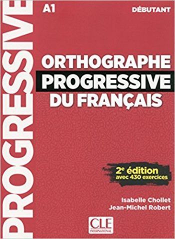 

Orthographe Progressive Du Francais. Debutant А1. Corriges (+ Audio CD)