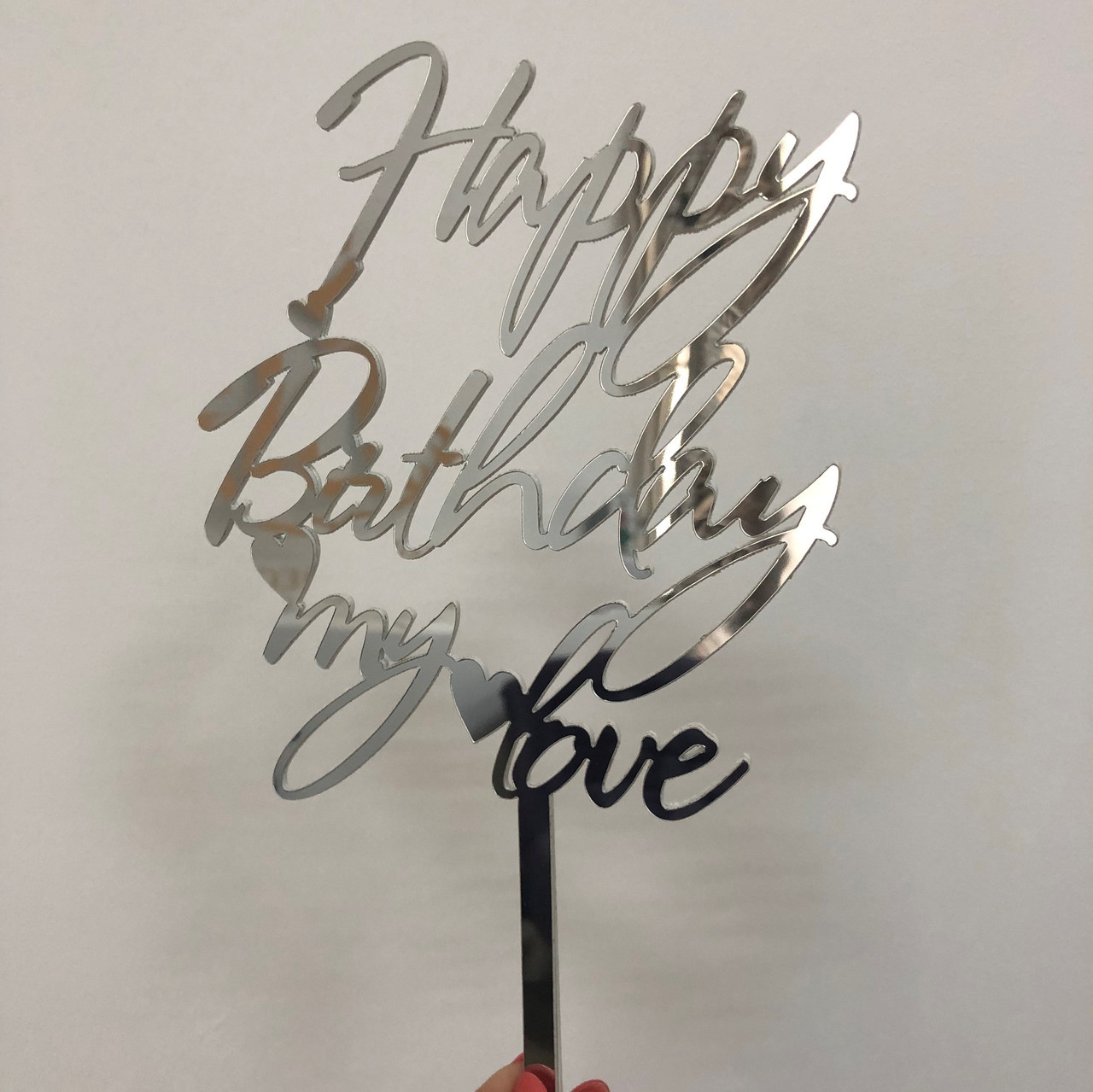 

Топер фігурка на торт дзеркальний двосторонній Manific Decor "Happy Birthday my love" Срібний