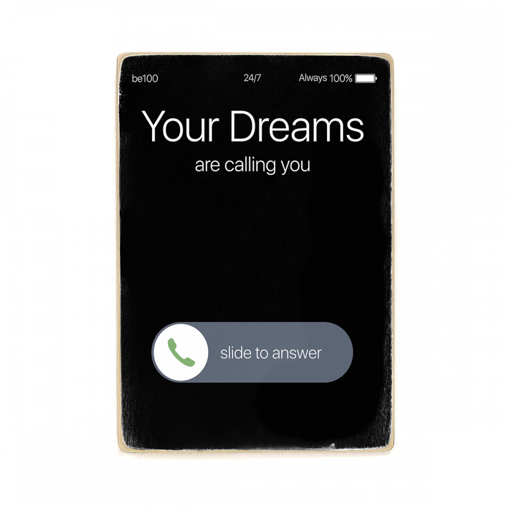 

Деревянный постер Мотивационные Dreams Calling А1