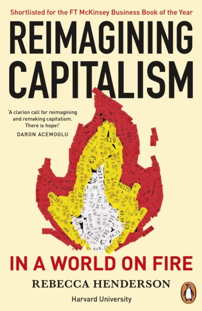 

Reimagining Capitalism in a World on Fire