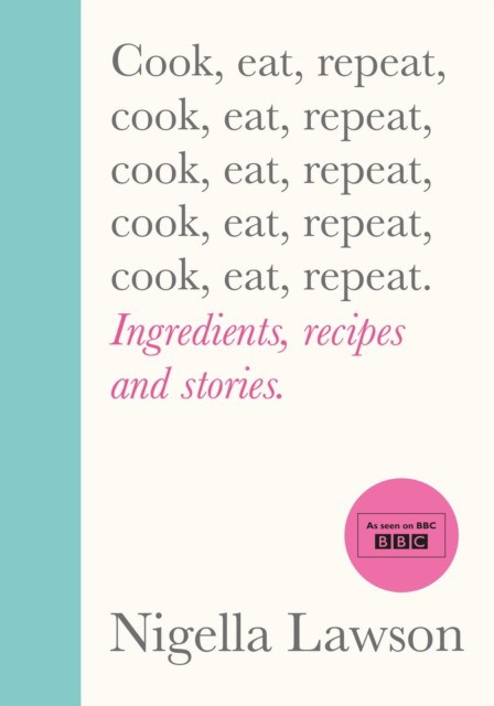 

Cook, Eat, Repeat. Ingredients, Recipes and Stories