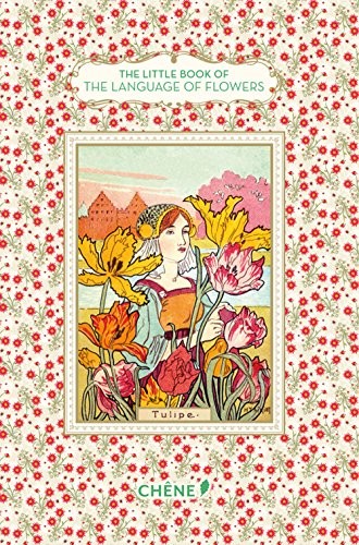 

The Little Book of the Language of Flowers