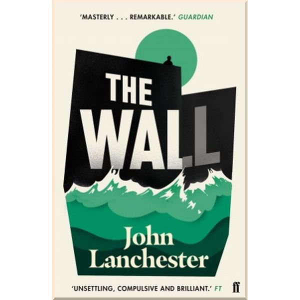 

The Wall. John Lanchester. ISBN:9780571298730