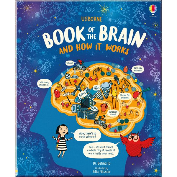 

Usborne Usborne Book of the Brain and How it Works. Betina Ip. ISBN:9781474950589