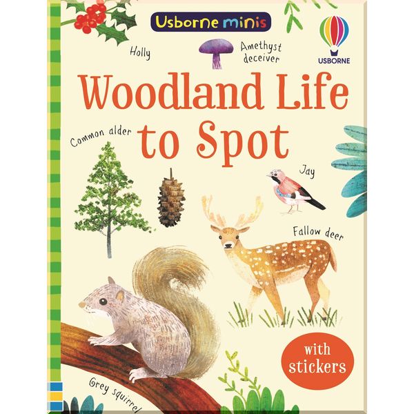 

Usborne Woodland Life to Spot. Kate Nolan. ISBN:9781474975001