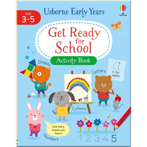 

Usborne Get Ready for School Activity Book. Jessica Greenwell. ISBN:9781474995573