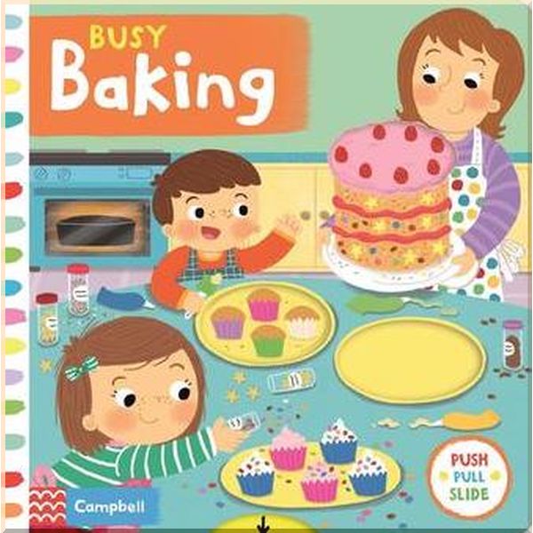 

Campbell Books Busy Baking. Louise Forshaw. ISBN:9781509808960