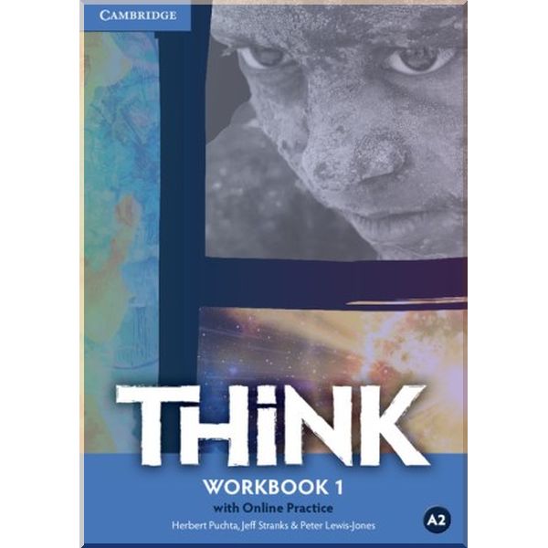 

Think 1 Workbook with Online Practice. Jeff Stranks, Herbert Puchta. ISBN:9781107508835
