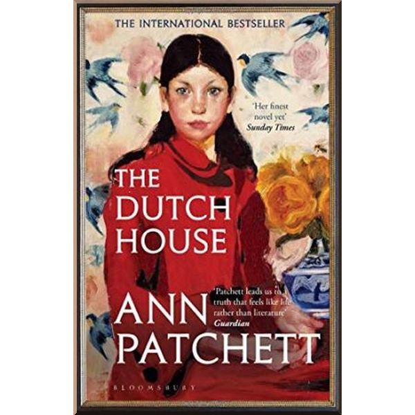 

The Dutch House. Ann Patchett. ISBN:9781526614971