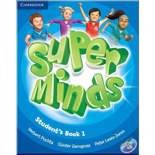 

Super Minds 1 Student's Book with DVD-ROM. Herbert Puchta, Gunter Gerngross. ISBN:9780521148559