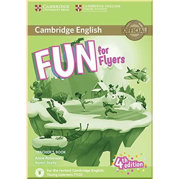 

Fun for Flyers 4th Edition Teacher's Book with Downloadable Audio. Karen Saxby, Anne Robinson. ISBN:9781316617601