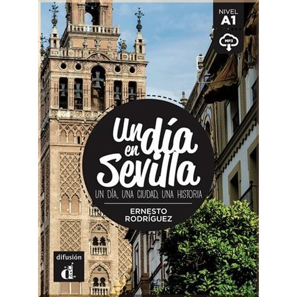 

Un dia en Sevilla con Mp3 Descargable. Ernesto Rodriguez. ISBN:9788417249632
