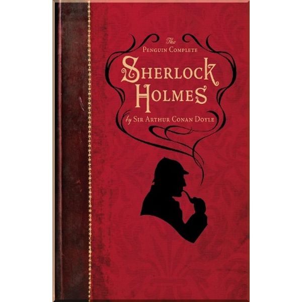 

The Penguin Complete Sherlock Holmes. Sir Arthur Conan Doyle. ISBN:9780141040288