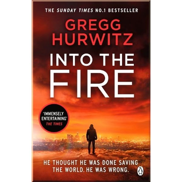 

Into the Fire. Gregg Hurwitz. ISBN:9781405928588