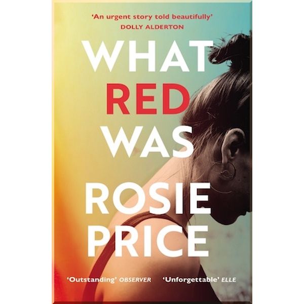 

What Red Was. Rosie Price. ISBN:9781529110784