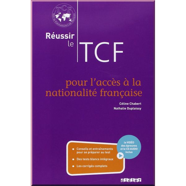 

Reussir le TCF pour l'accee a la nationalite francaise Livre avec CD audio et DVD. Nathalie Duplaissy, Celine Chabert. ISBN:9782278076857