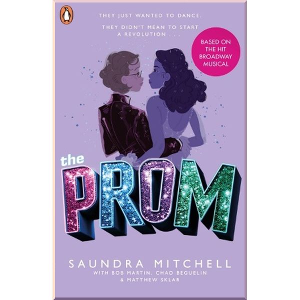 

The Prom. Chad Beguelin, Bob Martin. ISBN:9780241428214