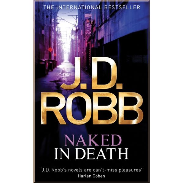 

Naked In Death (Book 1). J. D. Robb. ISBN:9780749954161