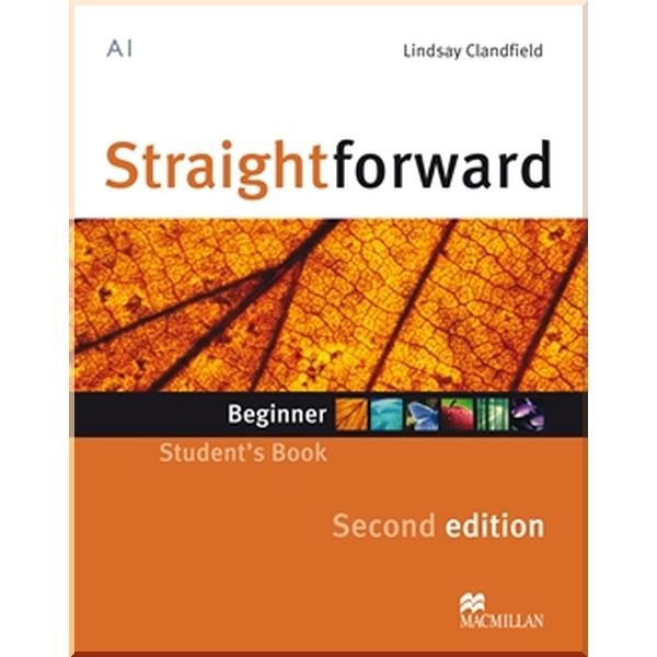 

Straightforward Second Edition Beginner Student's Book. Lindsay Clandfield. ISBN:9780230422957