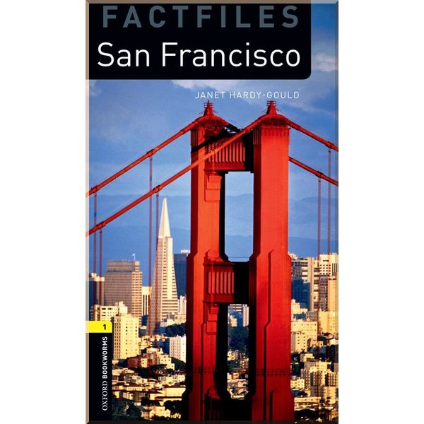 

San Francisco. Janet Hardy-Gould. ISBN:9780194794374