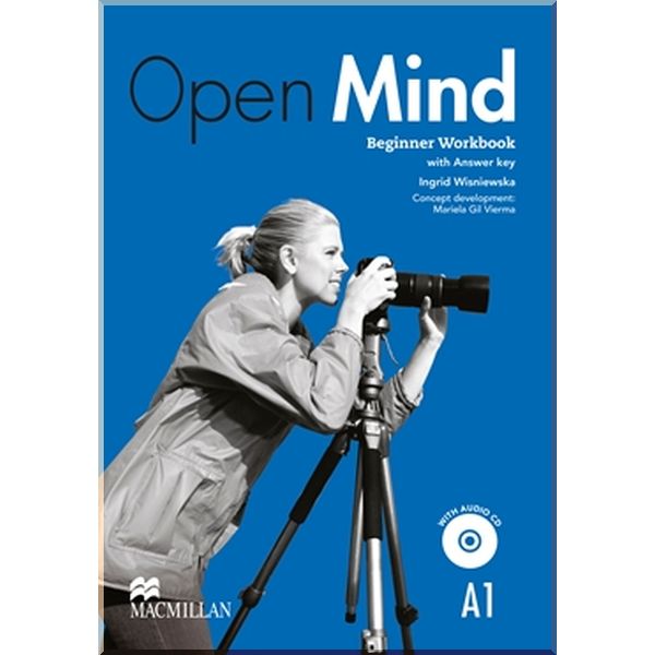 

Open Mind British English Beginner Workbook with key and Audio-CD. Mariela Gil Vierma, Ingrid Wisniewska. ISBN:9780230458369