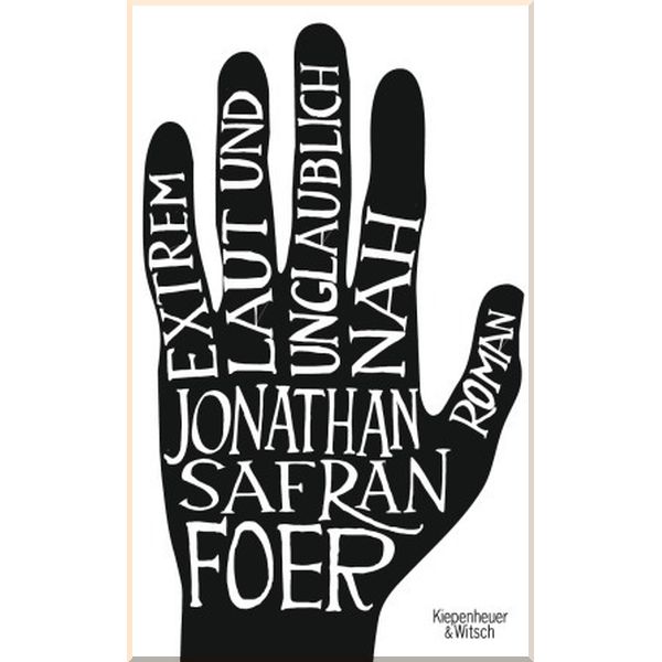 

Extrem laut und unglaublich nah. Jonathan Safran Foer. ISBN:9783462036077