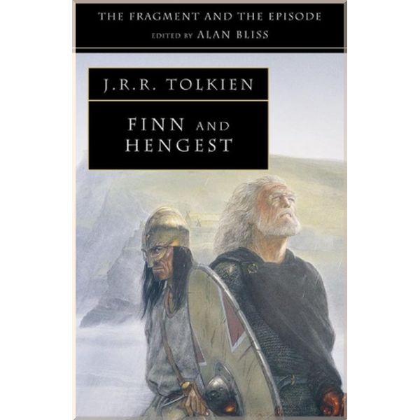 

Finn and Hengest. J. R. R. Tolkien. ISBN:9780261103559