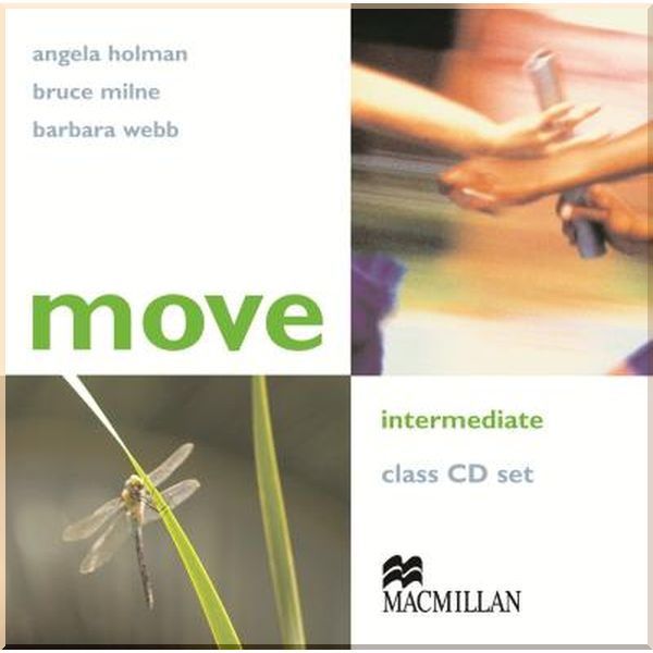 

Move Intermediate Class CD set. Barbara Webb, Angela Holman. ISBN:9781405003315