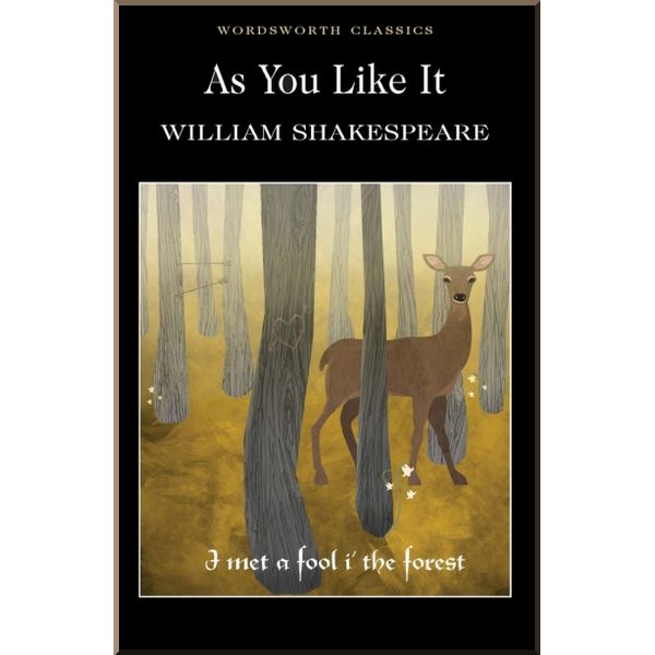 

As You Like It. William Shakespeare. ISBN:9781853260599