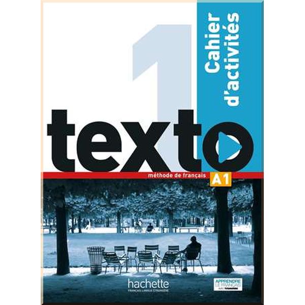 

Texto 1 ahier d'activites avec DVD-ROM. Jean-Thierry Le Bougnec, Corina Brillant. ISBN:9782014015874