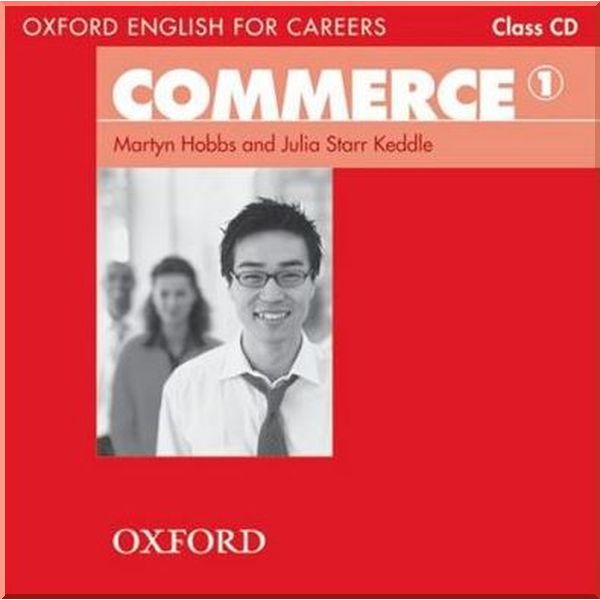 

Oxford English for Careers: Commerce 1 Class CD. Martyn Hobbs, Julia Starr Keddle. ISBN:9780194569828