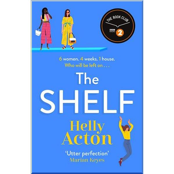 

The Shelf. Helly Acton. ISBN:9781838770884