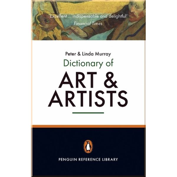 

The Penguin Dictionary of Art and Artists. Linda Murray,Peter Murray. ISBN:9780140513004
